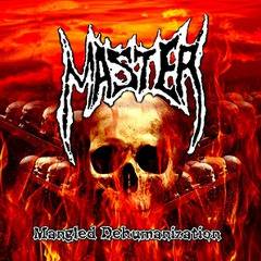 Master (USA) : Mangled Dehumanization
